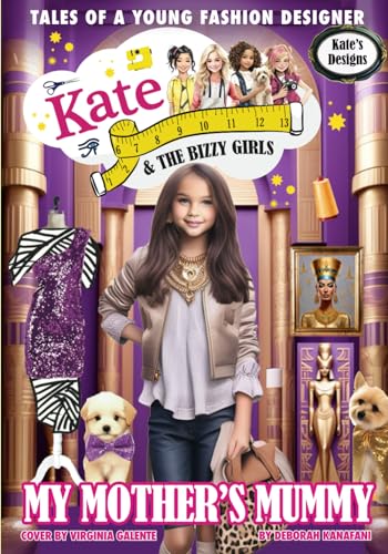 Stock image for My Mother's Mummy: Kate Kate and The Bizzy Girls for sale by Lucky's Textbooks