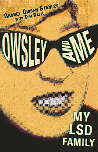 OWSLEY AND ME: My LSD Family