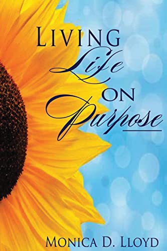 Stock image for Living Life On Purpose for sale by Lucky's Textbooks