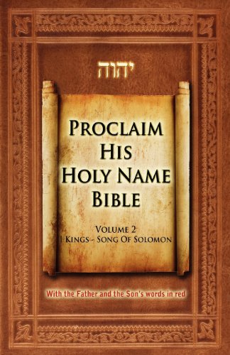 9780983363323: Proclaim His Holy Name Volume 2 I Kings-Song of Solomon-KJV: v.2 (Proclaim His Holy Name Bible)