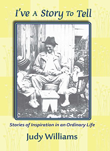 Beispielbild fr I've a Story to Tell: Stories of Inspiration in an Ordinary Life zum Verkauf von Kurtis A Phillips Bookseller