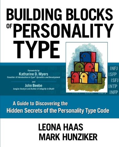 Stock image for Building Blocks of Personality Type: A Guide to Discovering the Hidden Secrets of the Personality Type Code for sale by BookEnds Bookstore & Curiosities