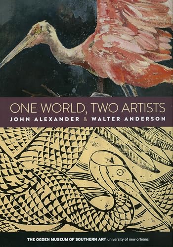 Stock image for One World, Two Artists: John Alexander and Walter Anderson for sale by Books Unplugged