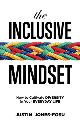 Stock image for The Inclusive Mindset: How to Cultivate Diversity in Your Everyday Life for sale by BooksRun