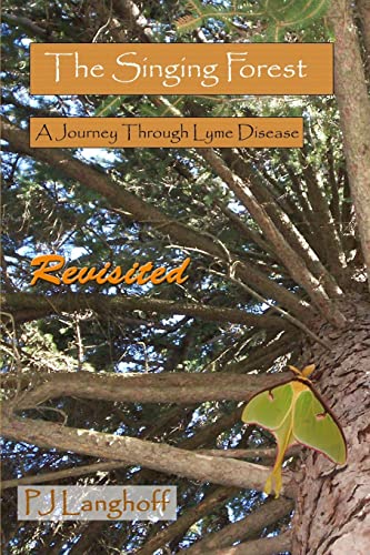 9780983376545: The Singing Forest: A Journey Through Lyme Disease