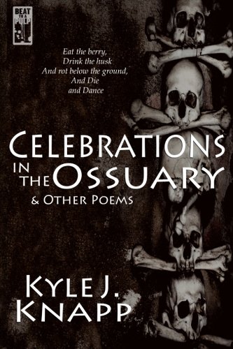 Beispielbild fr Celebrations in the Ossuary zum Verkauf von Revaluation Books