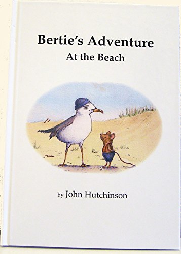 Stock image for Bertie's Adventure At the Beach for sale by SecondSale