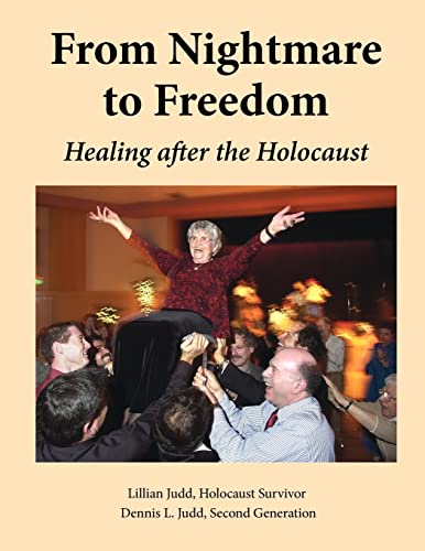 Stock image for From Nightmare To Freedom: Healing After The Holocaust for sale by Half Price Books Inc.