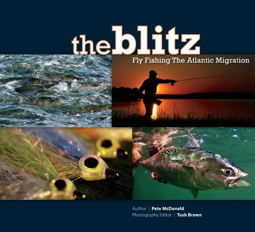 Stock image for The Blitz : Fly Fishing the Atlantic Migration for sale by Mahler Books