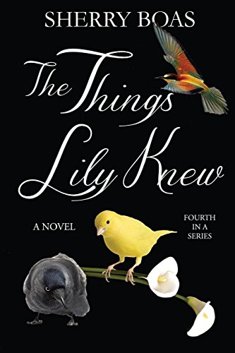 Stock image for The Things Lily Knew: The Fourth in a Series (The Lily Series) for sale by Wonder Book