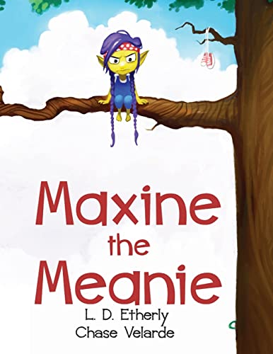 Imagen de archivo de Maxine The Meanie a la venta por THE SAINT BOOKSTORE