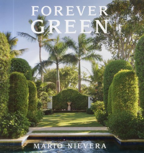 9780983388999: Forever Green: A Landscape Architect's Innovative Gardens Offer Environments to Love and Delight