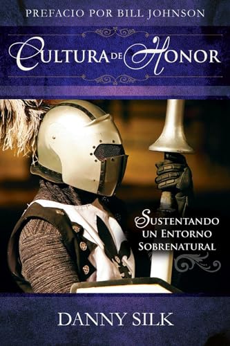 Cultura de Honor (Spanish Edition) (9780983389521) by Silk, Danny