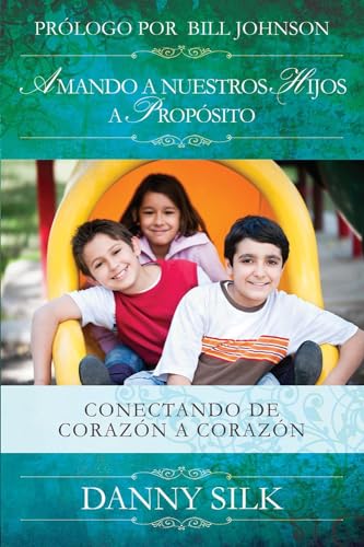 Beispielbild fr Amando a Nuestros Hijos a Proposito: Conectando de Coraz n a Coraz n zum Verkauf von ThriftBooks-Dallas
