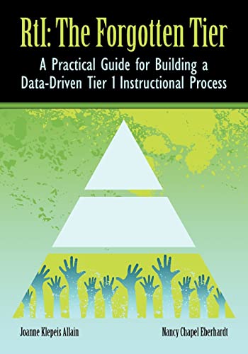 Beispielbild fr RTI The Forgotten Tier: A Practical Guide for Building a Data-Driven Tier 1 Instructional Process zum Verkauf von HPB-Ruby