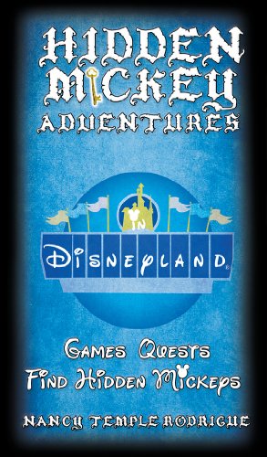 Stock image for Hidden Mickey Adventures in Disneyland (Hidden Mickey Quests) for sale by HPB Inc.