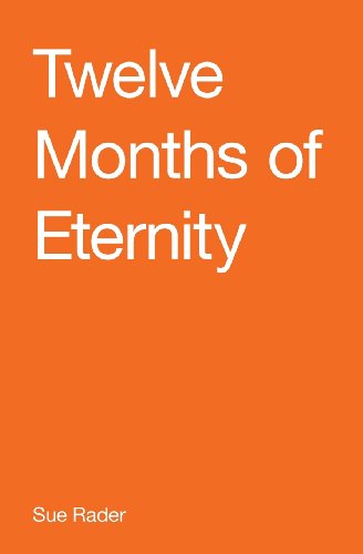 Stock image for Twelve Months of Eternity for sale by Revaluation Books