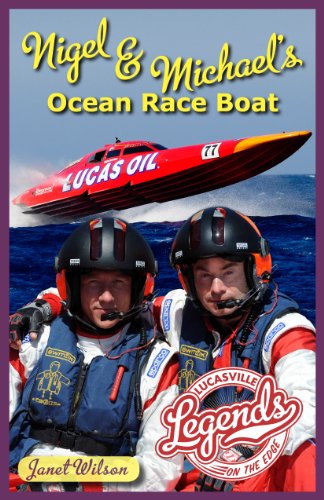 Nigel & Michael's Ocean Race Boat (Lucasville Legends) (9780983411031) by Janet Wilson