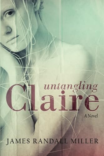 Imagen de archivo de Untangling Claire: A Novel a la venta por Lucky's Textbooks