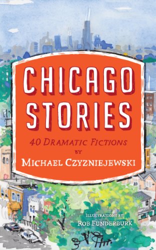 Beispielbild fr Chicago Stories : 40 Dramatic Fictions zum Verkauf von Better World Books