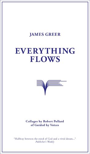 Everything Flows (9780983422884) by Greer, James