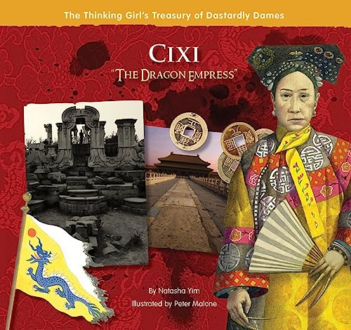 Imagen de archivo de Cixi "The Dragon Empress" (The Thinking Girls Treasury of Dastar a la venta por Hawking Books