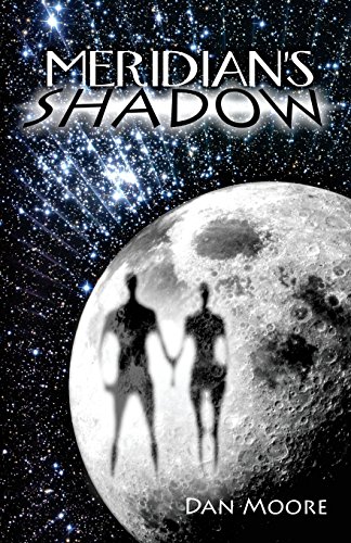 Meridian's Shadow (9780983428305) by Moore, Dan