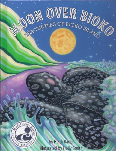 Stock image for Moon Over Bioko: Sea Turtles of Bioko Island for sale by ThriftBooks-Dallas