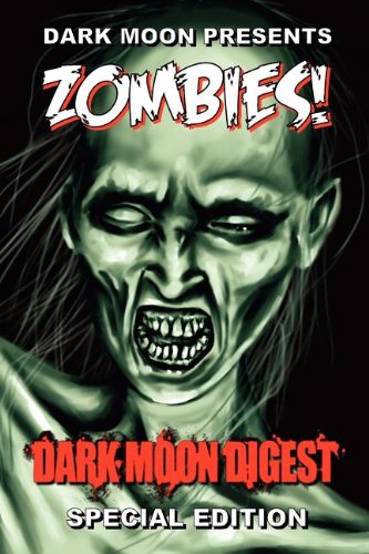 9780983433538: Dark Moon Presents: Zombies!