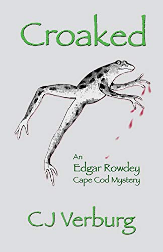 Stock image for Croaked: an Edgar Rowdey Cape Cod Mystery for sale by Revaluation Books