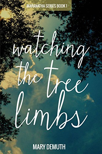 9780983436744: Watching the Tree Limbs