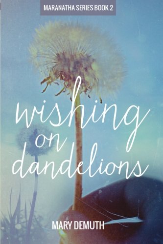 Beispielbild fr Wishing on Dandelions: Volume 2 zum Verkauf von WorldofBooks