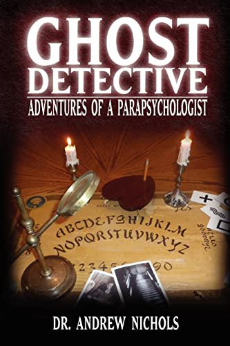 9780983436904: Ghost Detective: Adventures of a Parapsychologist