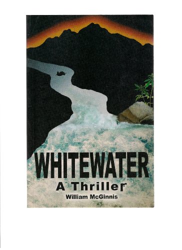 9780983437024: Whitewater: A Thriller