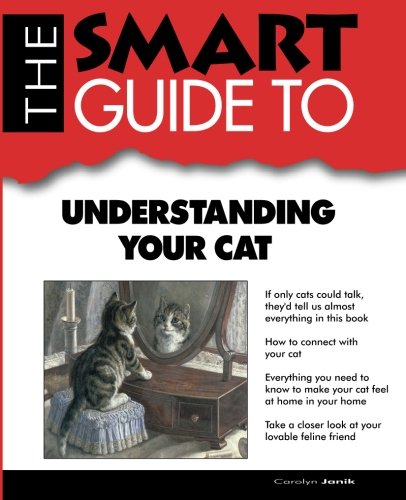 Beispielbild fr Smart Guide to Understanding Your Cat zum Verkauf von Better World Books