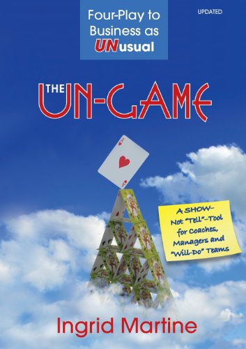 Beispielbild fr The Un-Game : Four-Play to Business As Unusual zum Verkauf von Better World Books