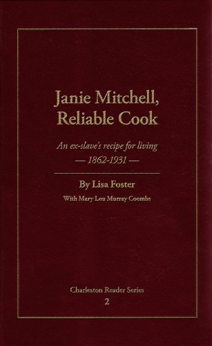 Janie Mitchell, Reliable Cook (9780983445708) by Lisa Foster