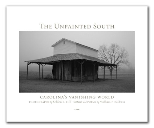 Stock image for The Unpainted South: Carolinas Vanishing World for sale by Red's Corner LLC