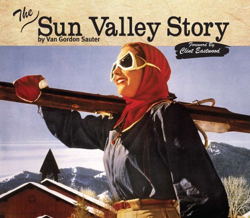 Beispielbild fr The Sun Valley Story zum Verkauf von Goodwill Industries