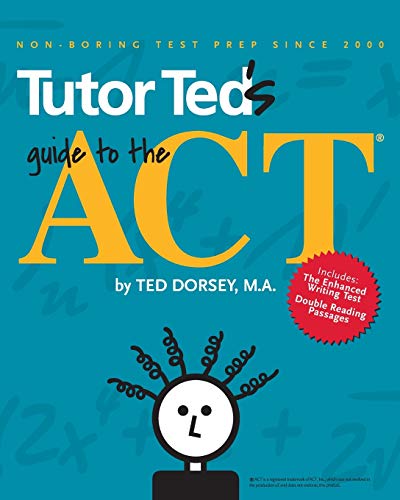 Beispielbild fr Tutor Teds Guide to the ACT zum Verkauf von Hawking Books