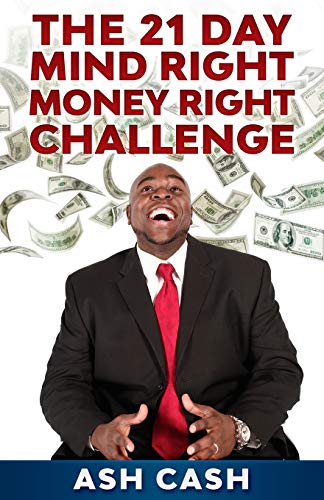 Stock image for The 21 Day Mind Right Money Right Challenge for sale by St Vincent de Paul of Lane County