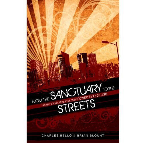 Imagen de archivo de From the Sanctuary to the Streets : Insights and Adventures in Power Evangelism a la venta por Better World Books: West