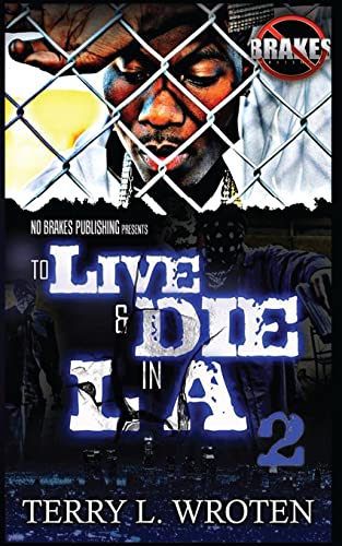 9780983457381: To Live & Die In LA 2: 100 Days 100 Nights