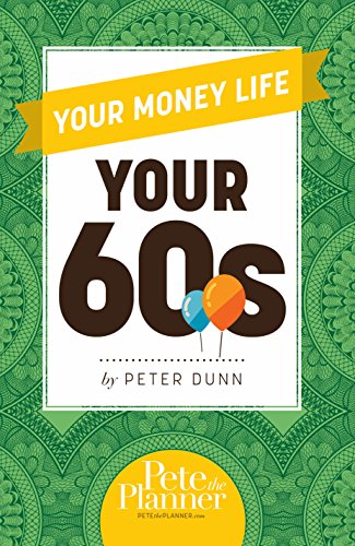 Stock image for Your Money Life: Your 60s for sale by Once Upon A Time Books
