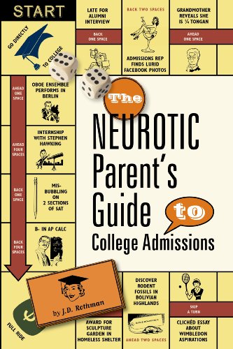 Stock image for The Neurotic Parent's Guide to College Admissions: Strategies for Helicoptering, Hot-housing & Micromanaging for sale by SecondSale