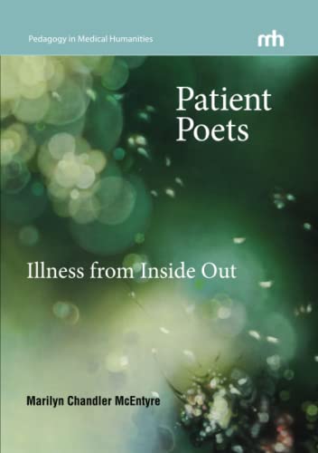 Stock image for Patient Poets: Illness from Inside Out for sale by ThriftBooks-Dallas