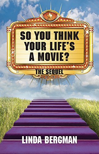 9780983465027: So You Think Your Life's a Movie - The Sequel