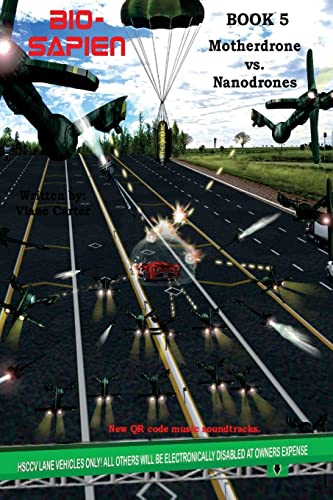 9780983469070: BIO-Sapien book 5: Nanodrones vs Motherdrone: Volume 1 (Rebirth series - BIO-Sapien)