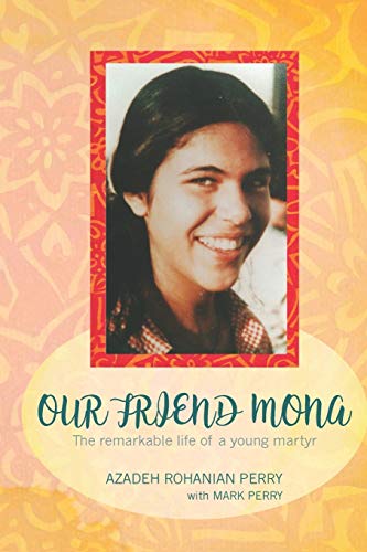 Stock image for Our Friend Mona: The remarkable life of a young martyr for sale by Book Deals