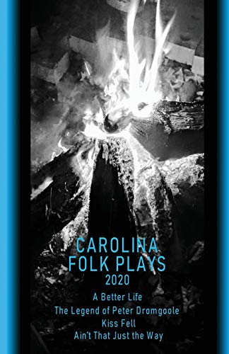 Beispielbild fr Carolina Folk Plays 2020 zum Verkauf von Lucky's Textbooks